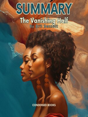 cover image of Summary of the Vanishing Half by Brit Bennett